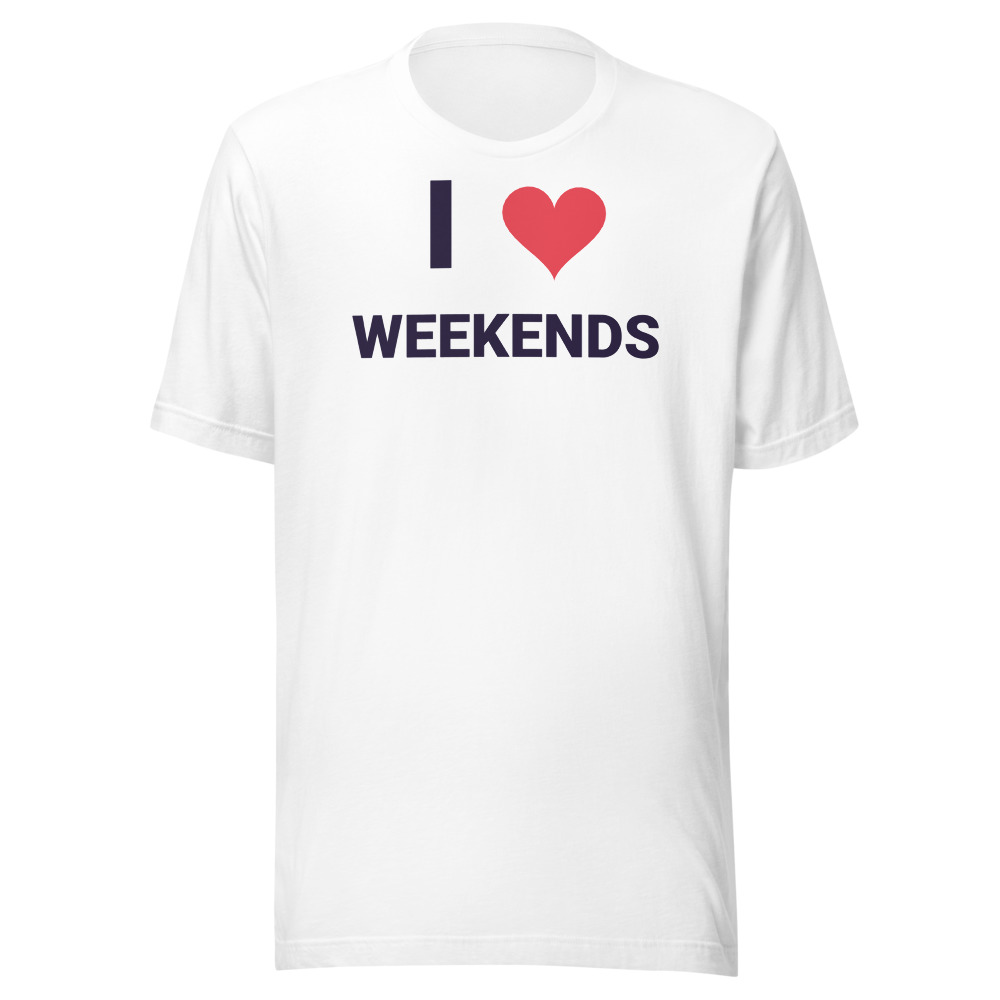 I Love Weekends