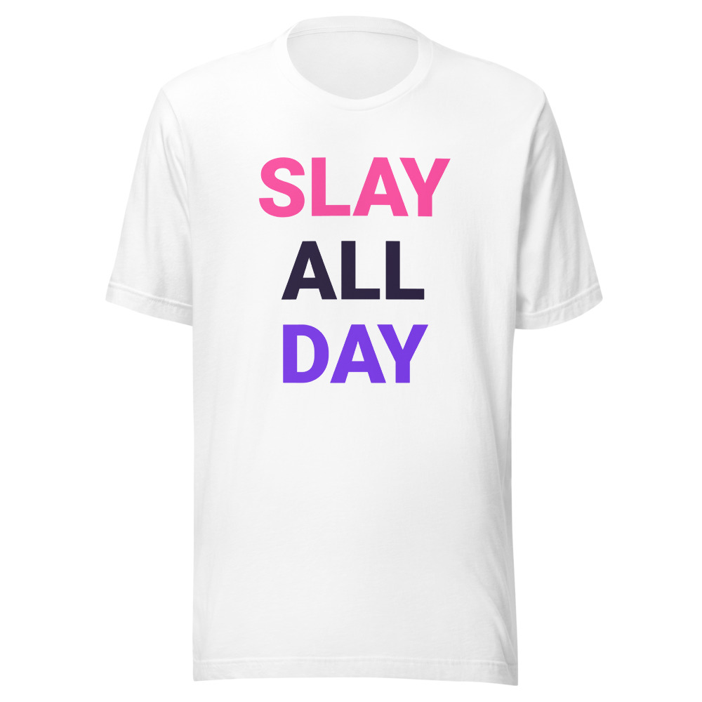 Slay All Day